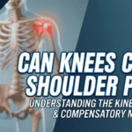 Can Knees Cause Shoulder Pain?