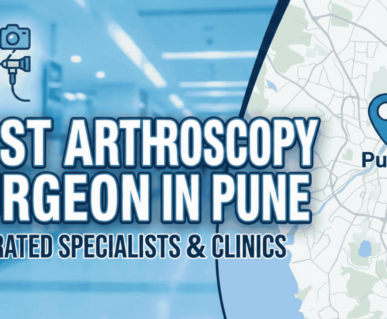 Best Arthroscopy Surgeon in Pune