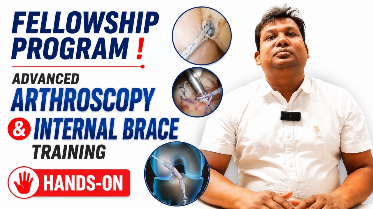 Advanced Arthroscopy & Internal Brace Training: The Ultimate Fellowship Program